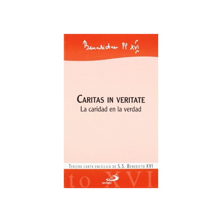 Caritas In Veritate: La Caridad En La Verdad (encíclicas-documentos).